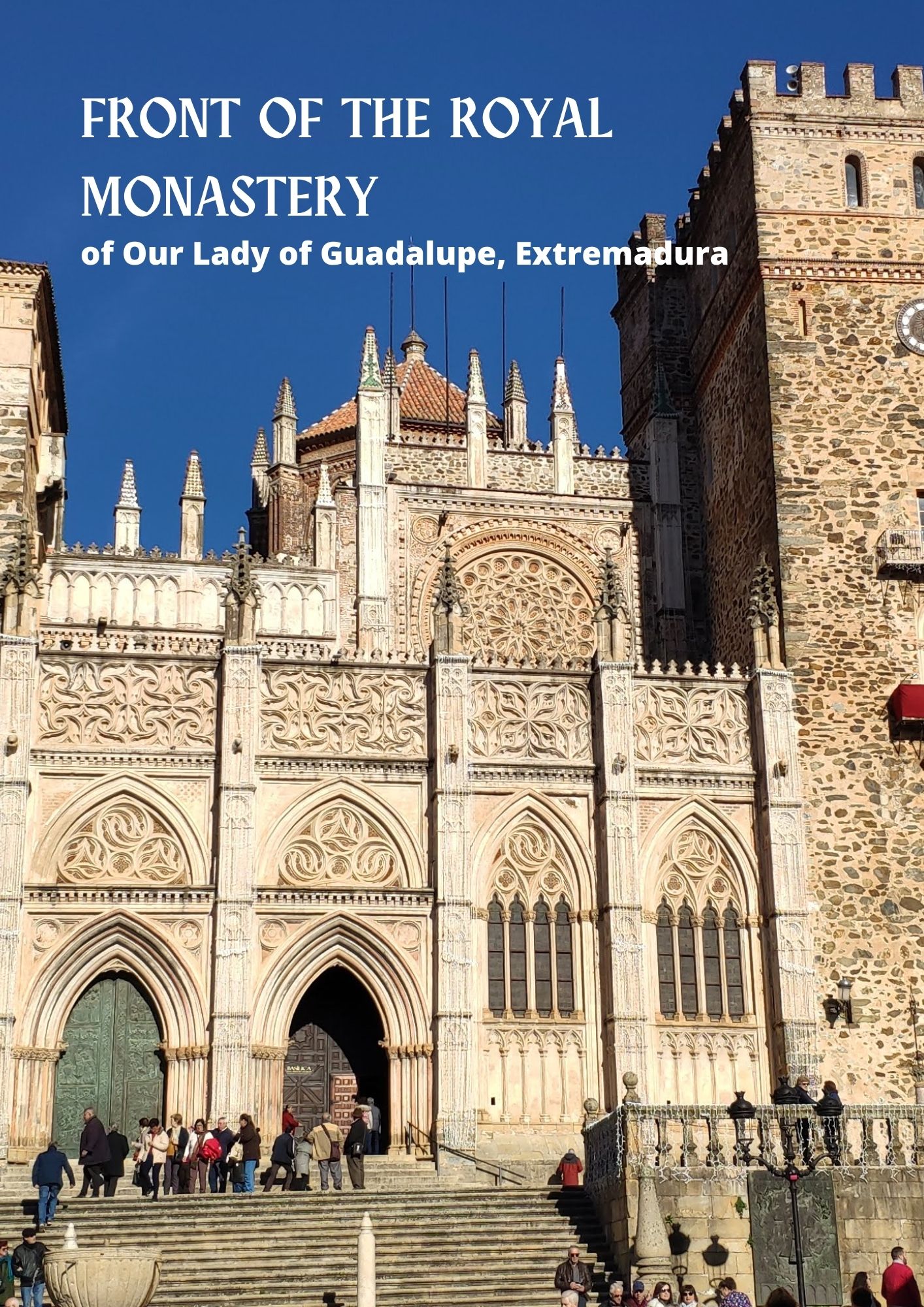 The Shrine of Our Lady of Guadalupe in Spain 2 The oldest sanctuary and the apparition of Mary GUADALUPE5
