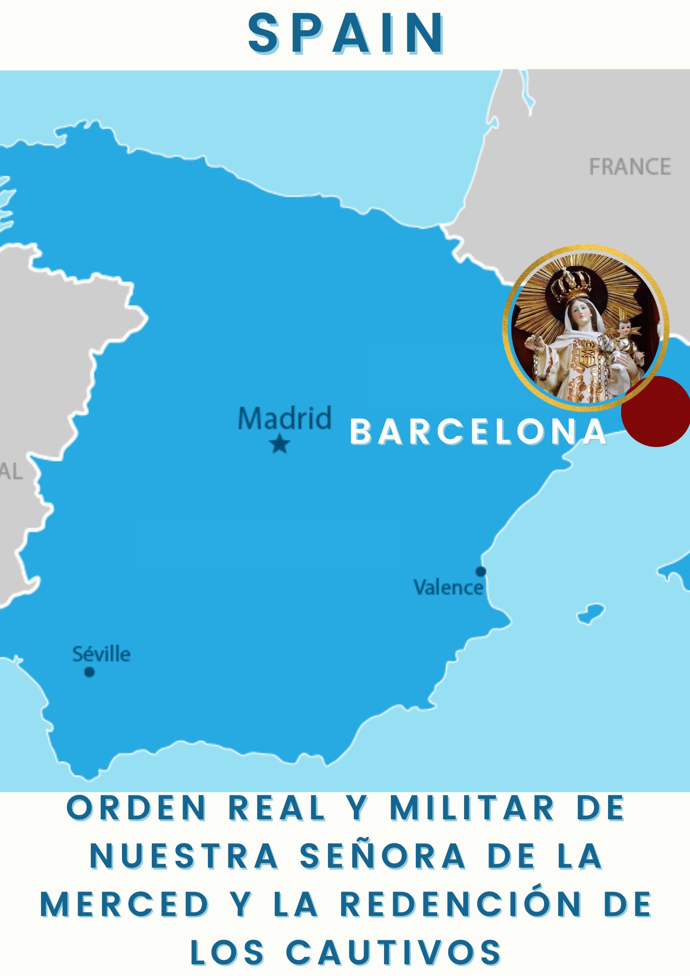 The foundation of the Order of Mercedaries in 1218 - Spain 1 The oldest sanctuary and the apparition of Mary OL MERCY2