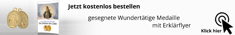 Wundertätige Medaille 6 202111 click bestellformular