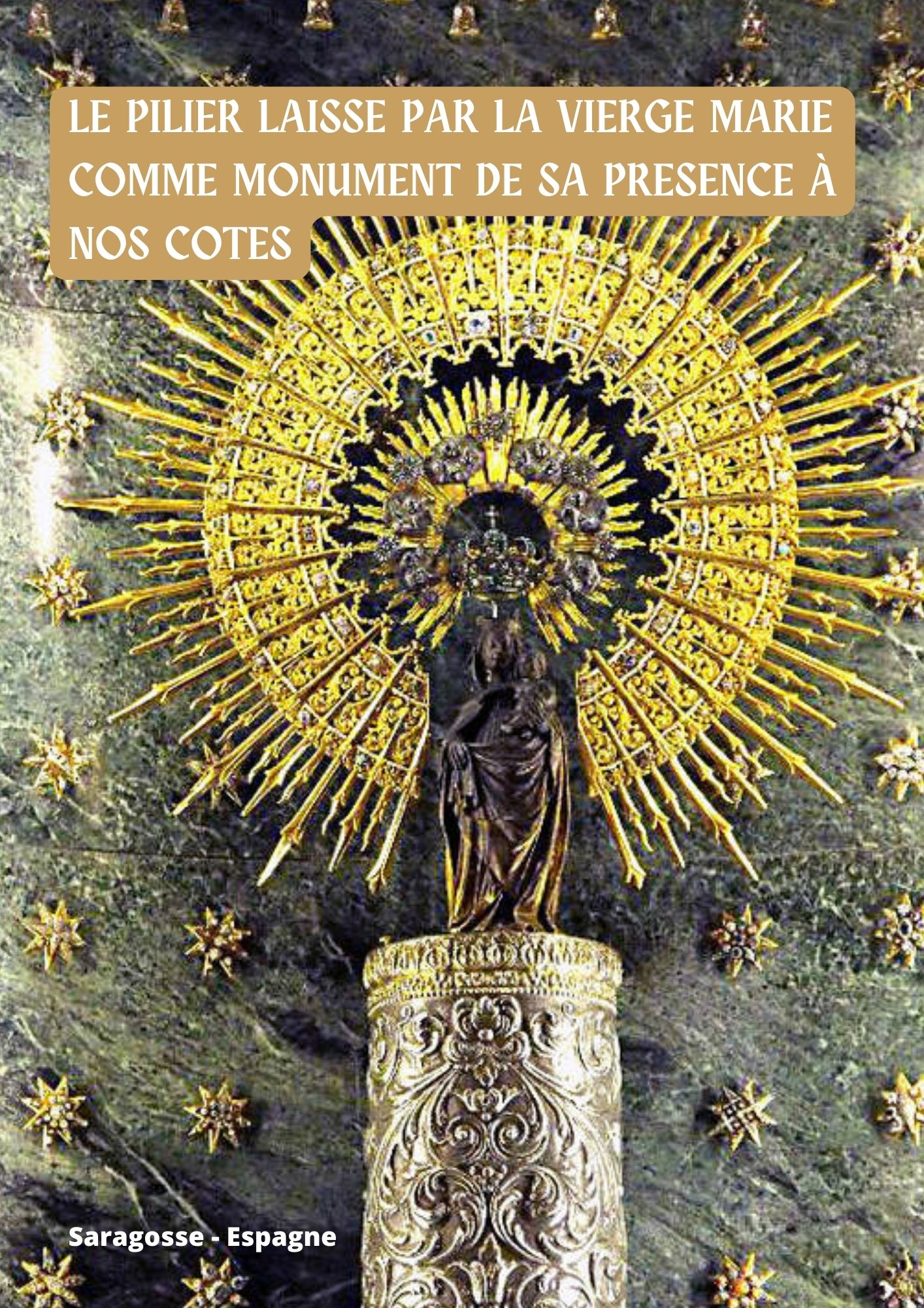 Notre-Dame du Pilier ou Nuestra Señora « del Pilar » 4 Nuestra Senora del Pilar a Saragosse1 1