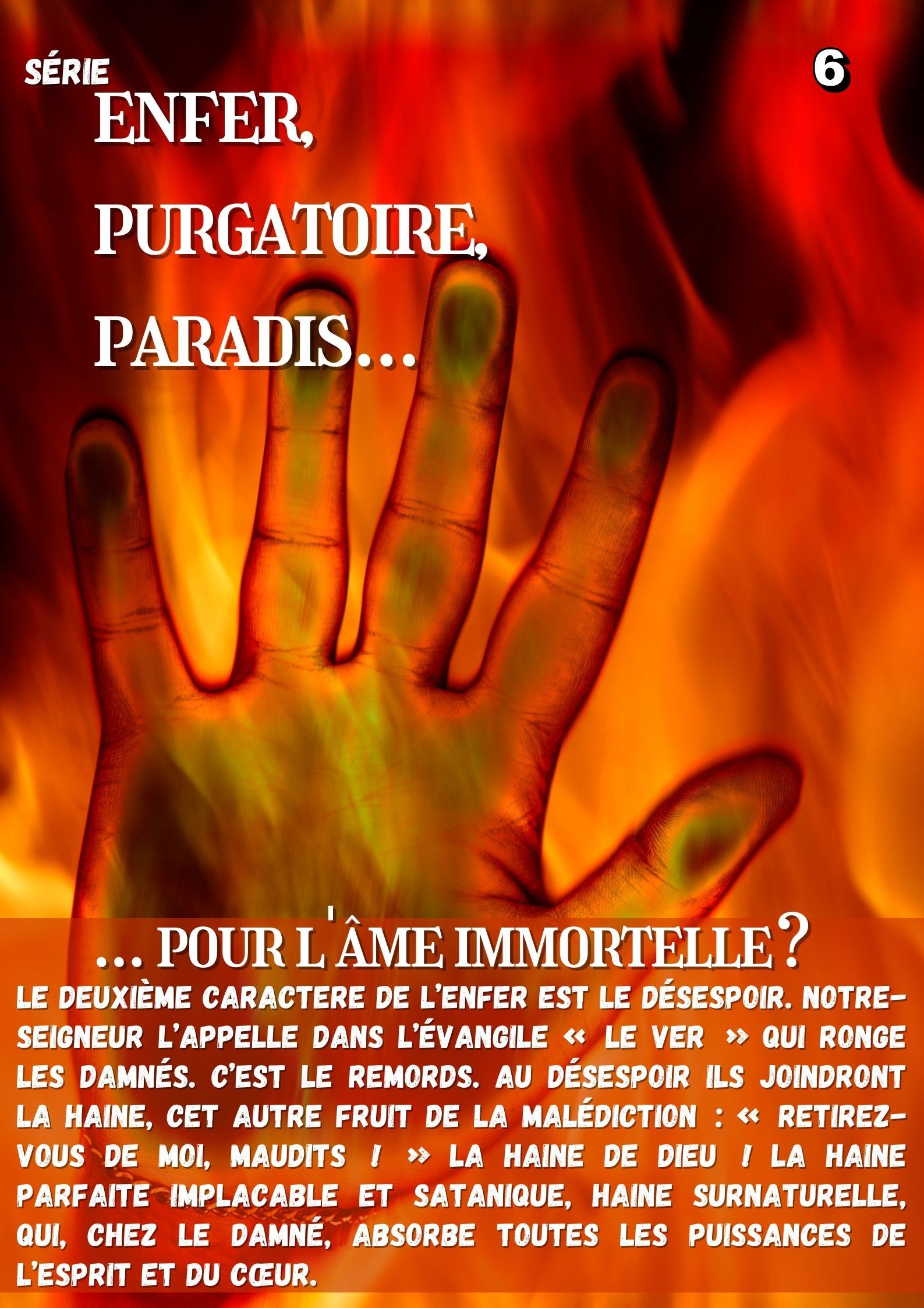 Nouvelle série : Enfer, purgatoire, paradis pour l'âme immortelle ? 9 0000494