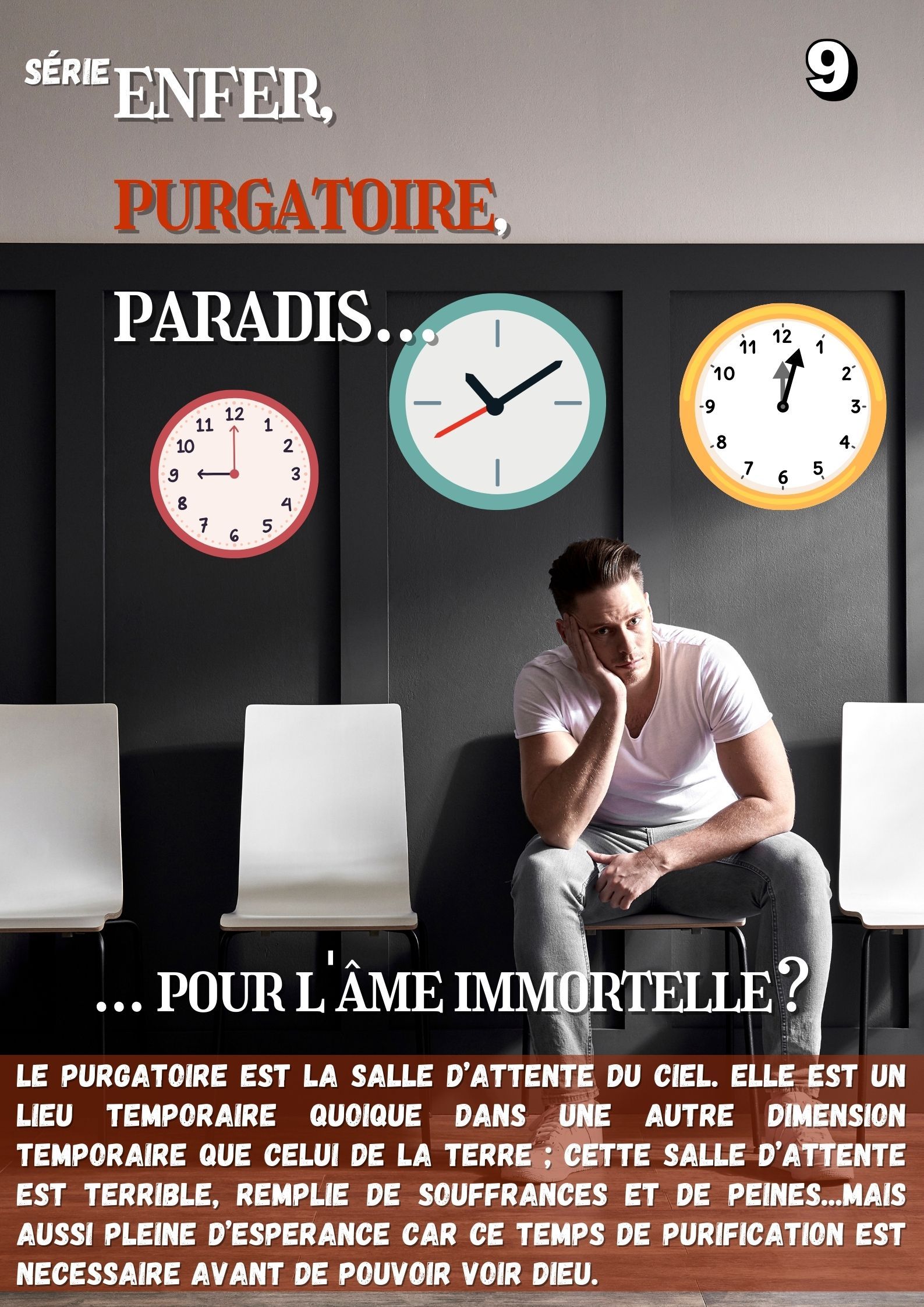 Nouvelle série : Enfer, purgatoire, paradis pour l'âme immortelle ? 1 0000497